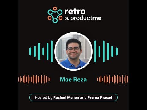 Dive into the World of Product Leadership with Moe Reza